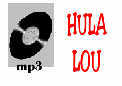 click here for HULA LOU mp3